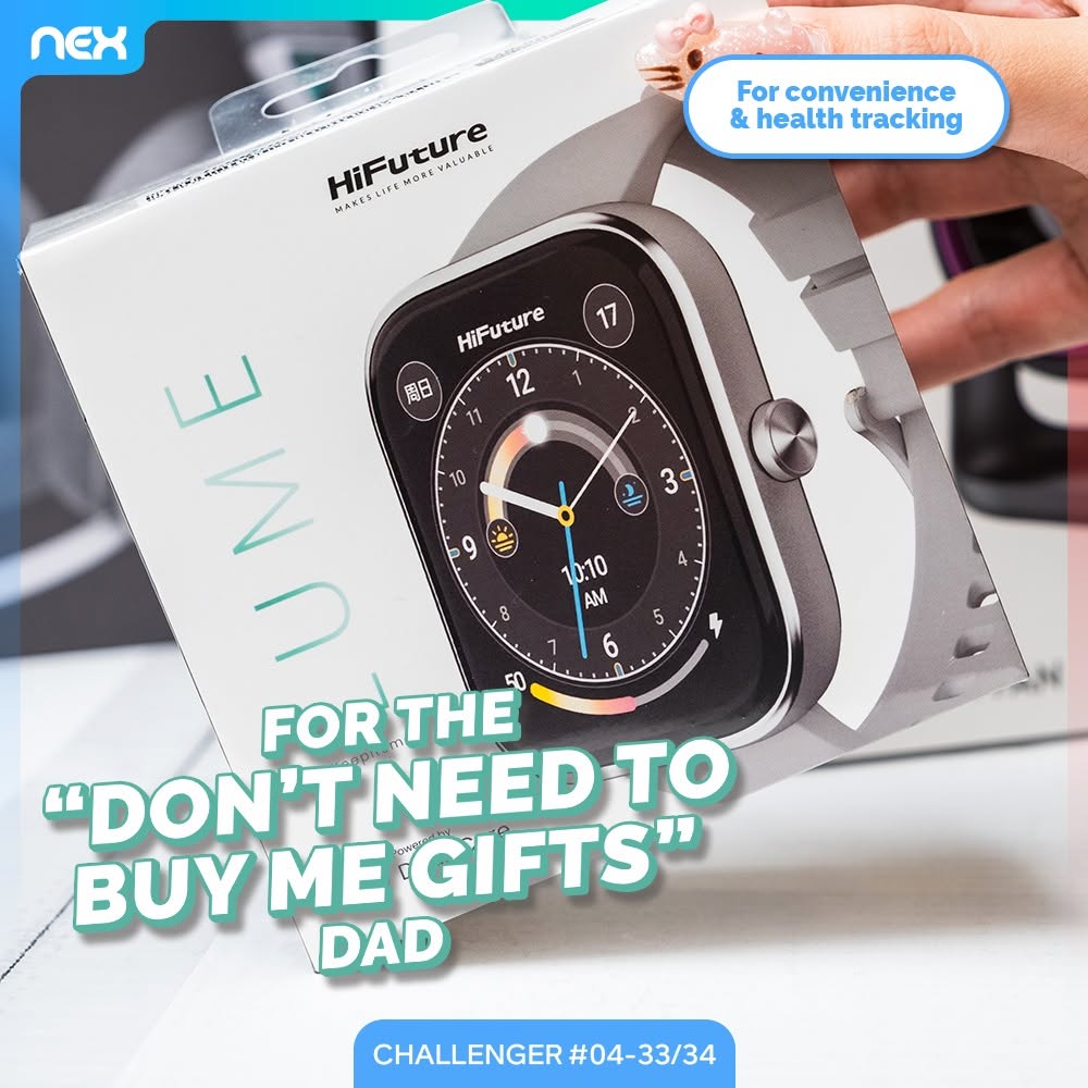 Fathers Day gift upgrades at NEX featuring HiFuture smartwatch from Challenger